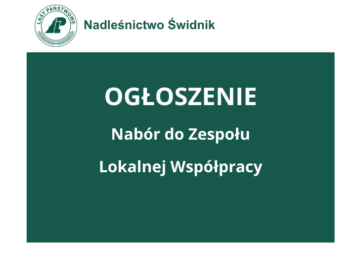 Nabór do Zespołu Lokalnej Współpracy w Nadleśnictwie Świdnik