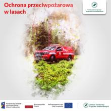 Projekt ochrona przeciwpożarowa w lasach – kontynuacja